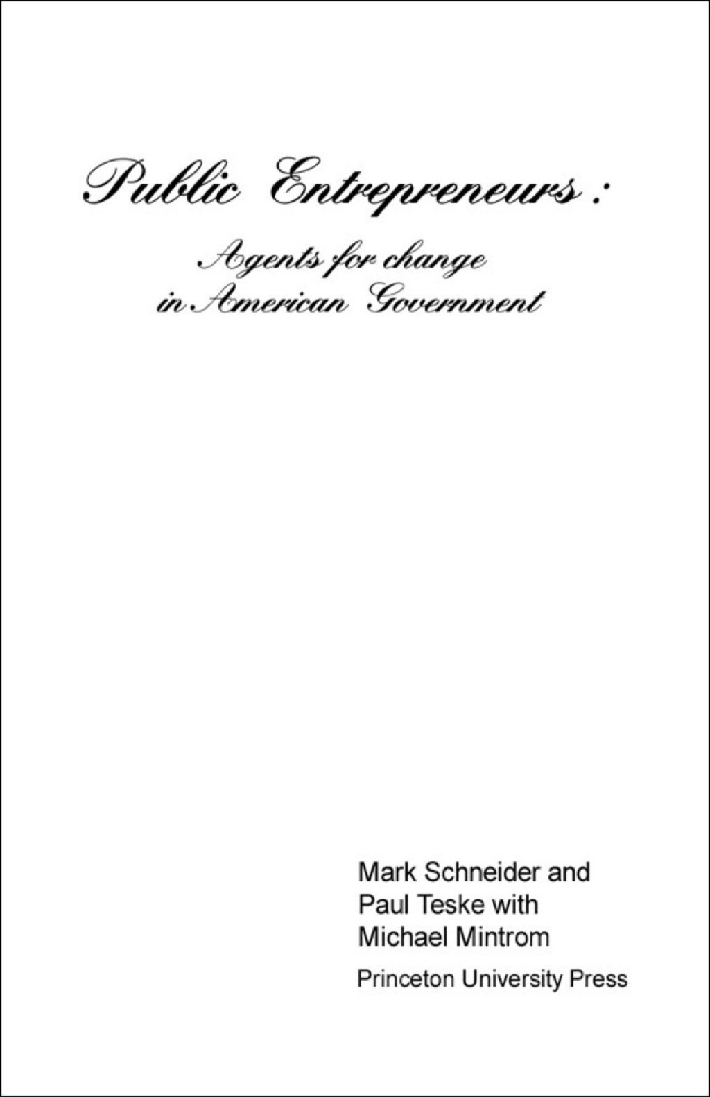 Public Entrepreneurs Agents for Change in American Government  â€“ PDF/EPUB Version Downloadable