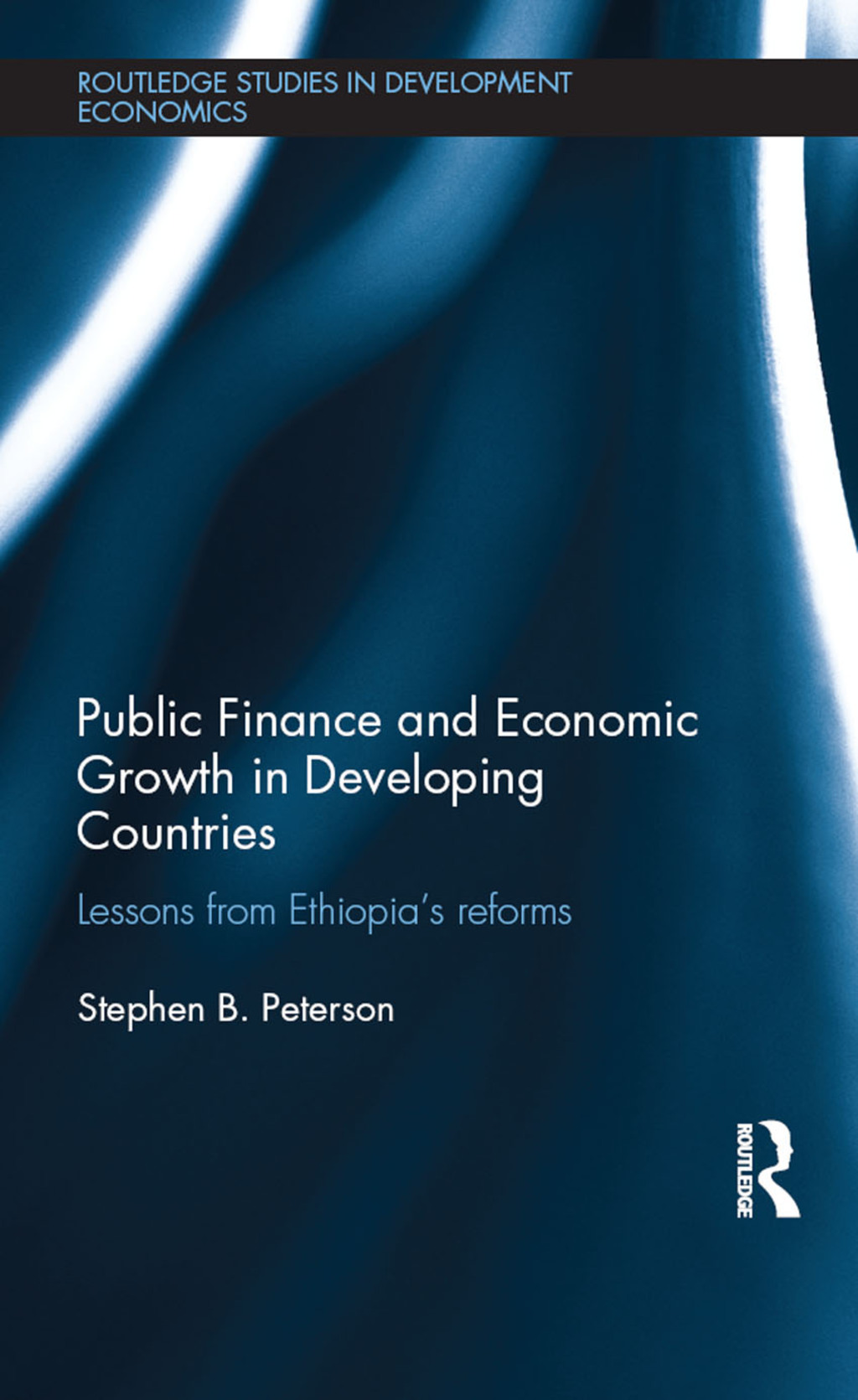 Public Finance and Economic Growth in Developing Countries Lessons from Ethiopia's Reforms 1st Edition â€“ PDF/EPUB Version Downloadable