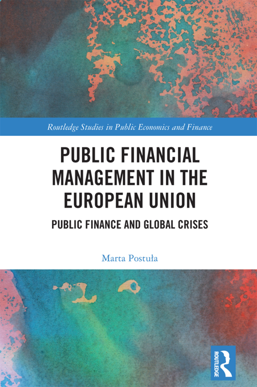 Public Financial Management in the European Union Public Finance and Global Crises 1st Edition â€“ PDF/EPUB Version Downloadable