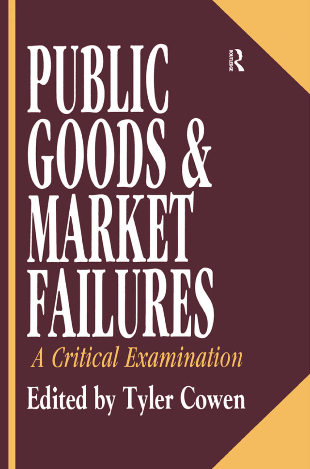 Public Goods and Market Failures A Critical Examination 1st Edition â€“ PDF/EPUB Version Downloadable