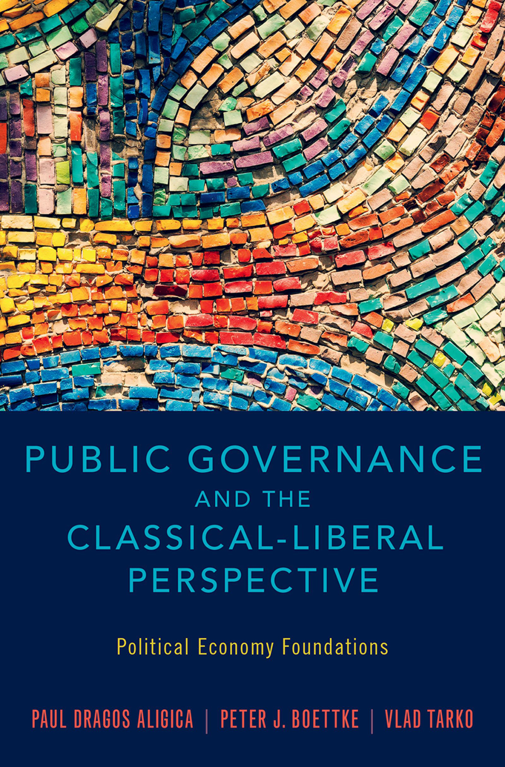 Public Governance and the Classical-Liberal Perspective Political Economy Foundations  â€“ PDF/EPUB Version Downloadable