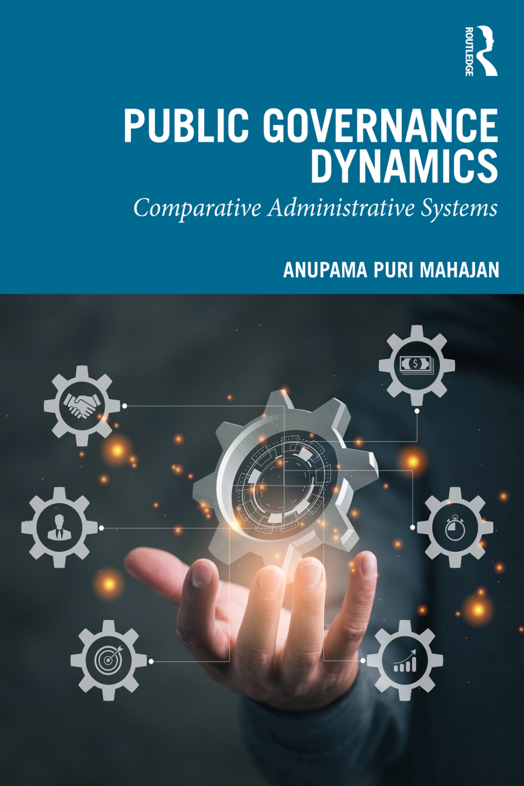 Public Governance Dynamics Comparative Administrative Systems 1st Edition â€“ PDF/EPUB Version Downloadable