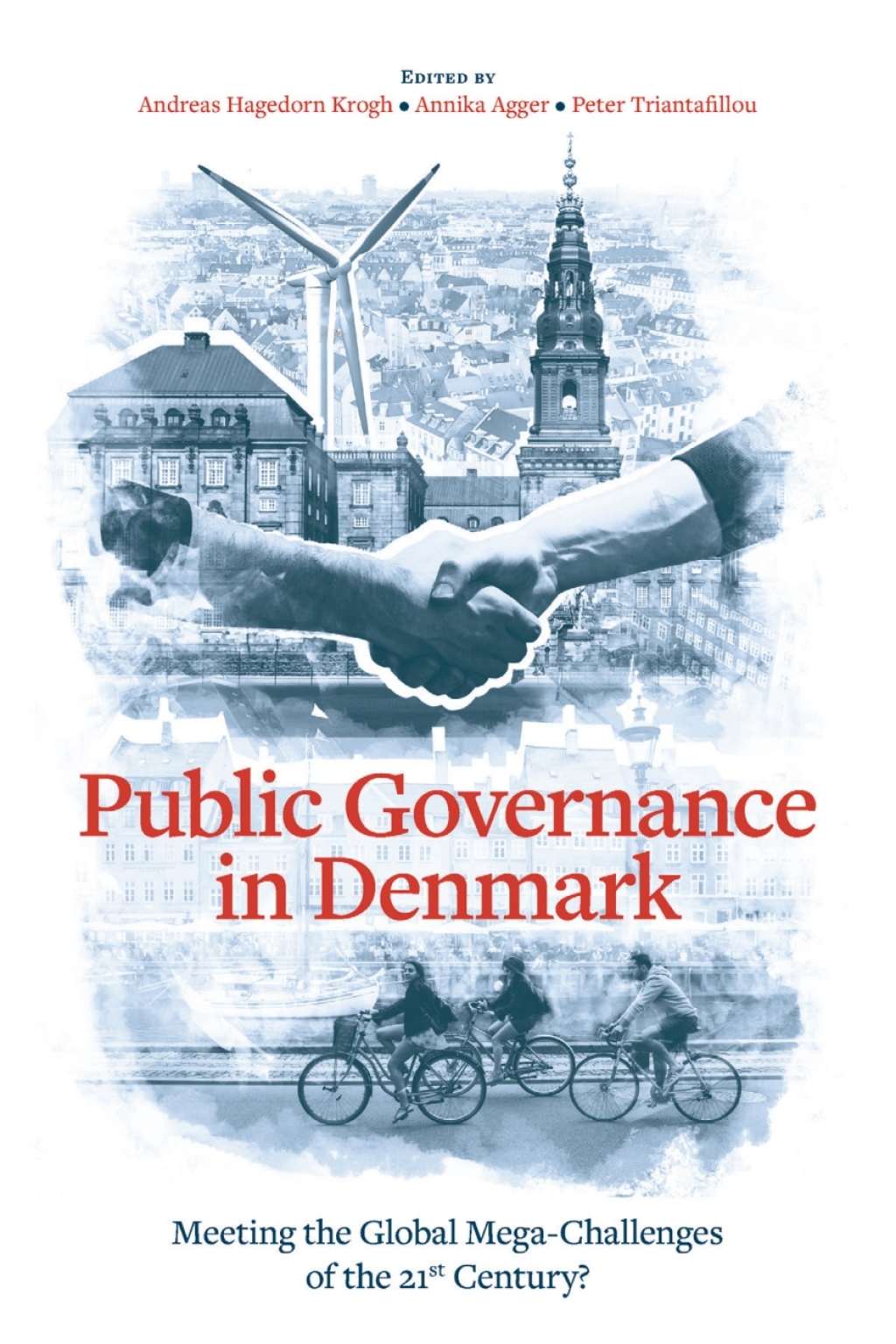 Public Governance in Denmark Meeting the Global Mega-Challenges of the 21st Century?  â€“ PDF/EPUB Version Downloadable