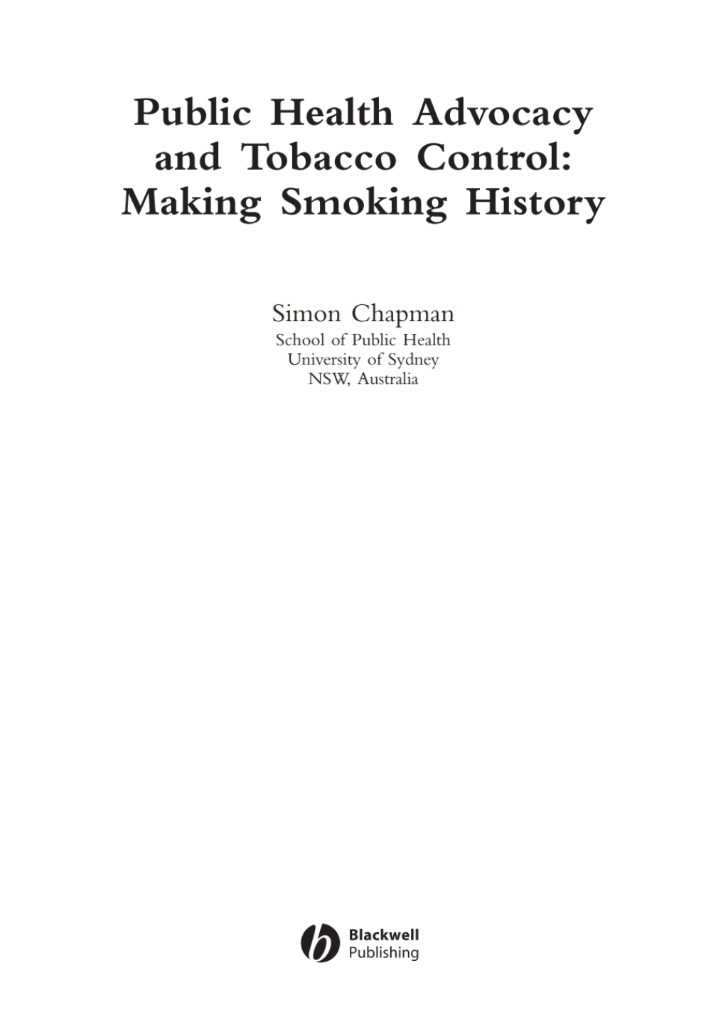 Public Health Advocacy and Tobacco Control Making Smoking History 1st Edition â€“ PDF/EPUB Version Downloadable