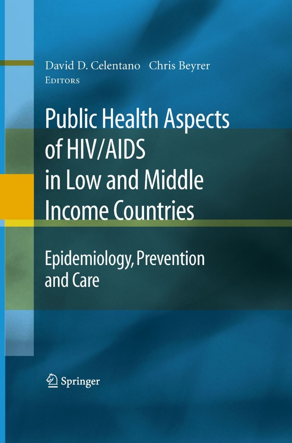 Public Health Aspects of HIV/AIDS in Low and Middle Income Countries Epidemiology, Prevention and Care 1st Edition â€“ PDF/EPUB Version Downloadable
