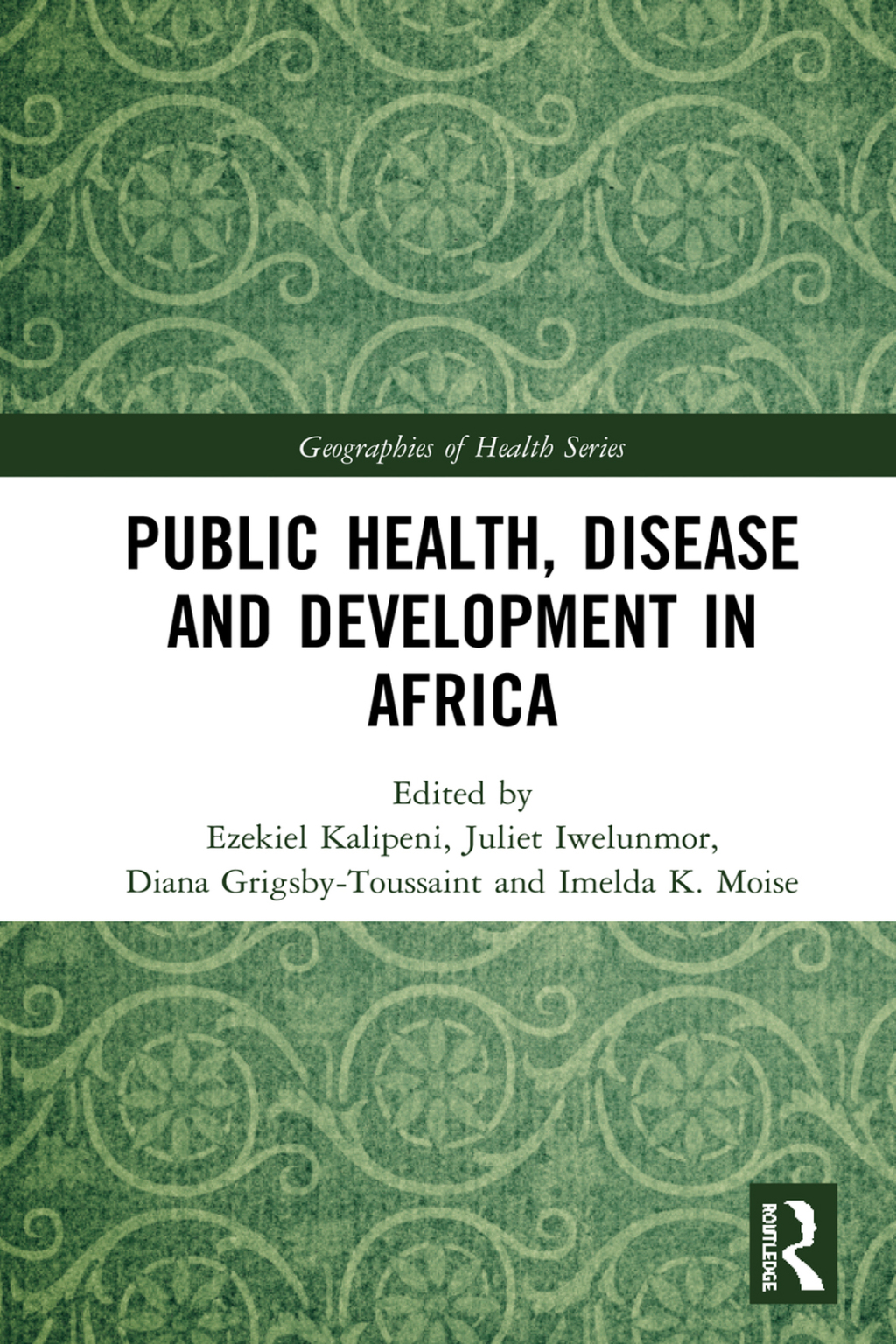 Public Health, Disease and Development in Africa 1st Edition â€“ PDF/EPUB Version Downloadable