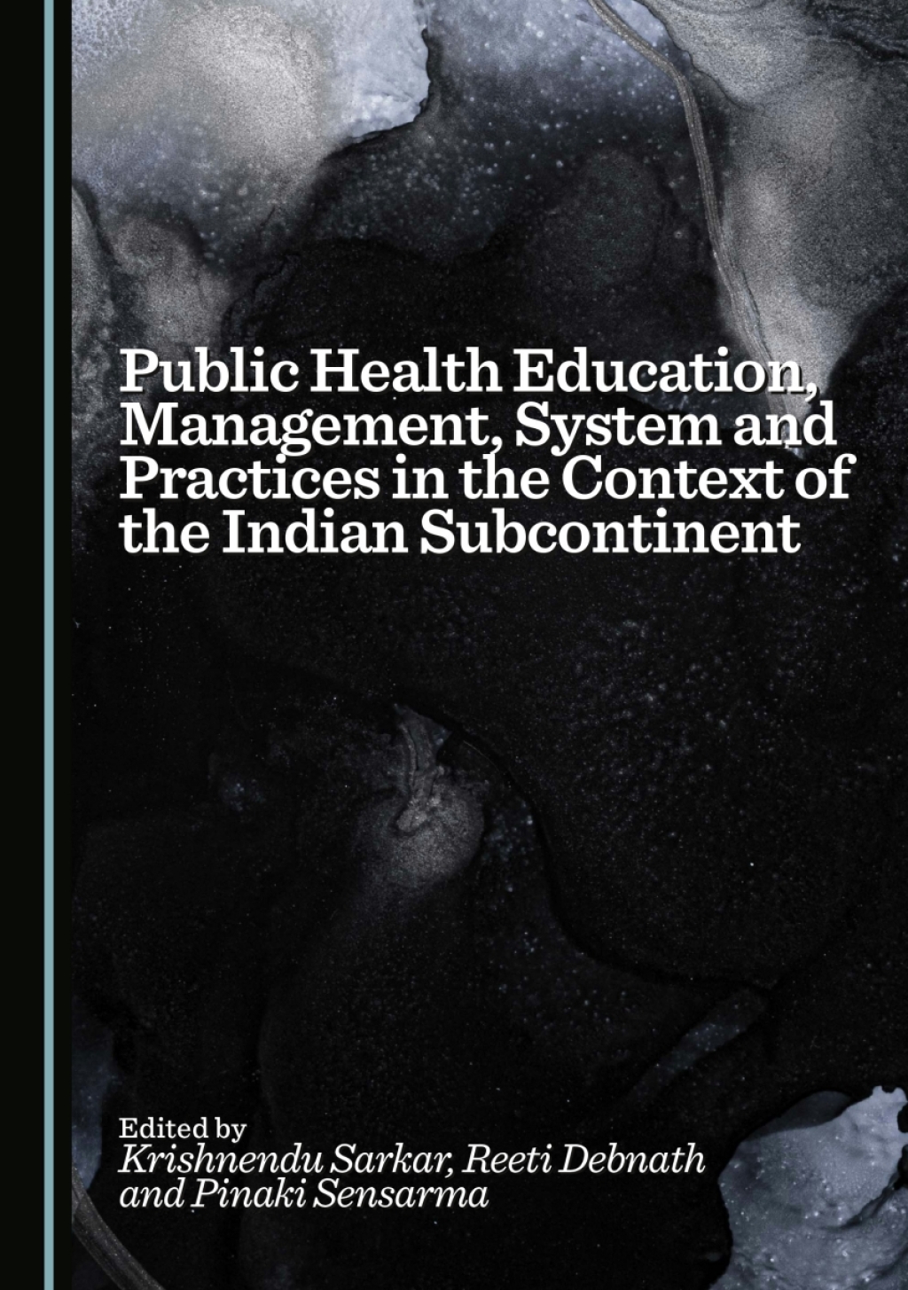 Public Health Education, Management, System and Practices in the Context of the Indian Subcontinent 1st Edition â€“ PDF/EPUB Version Downloadable