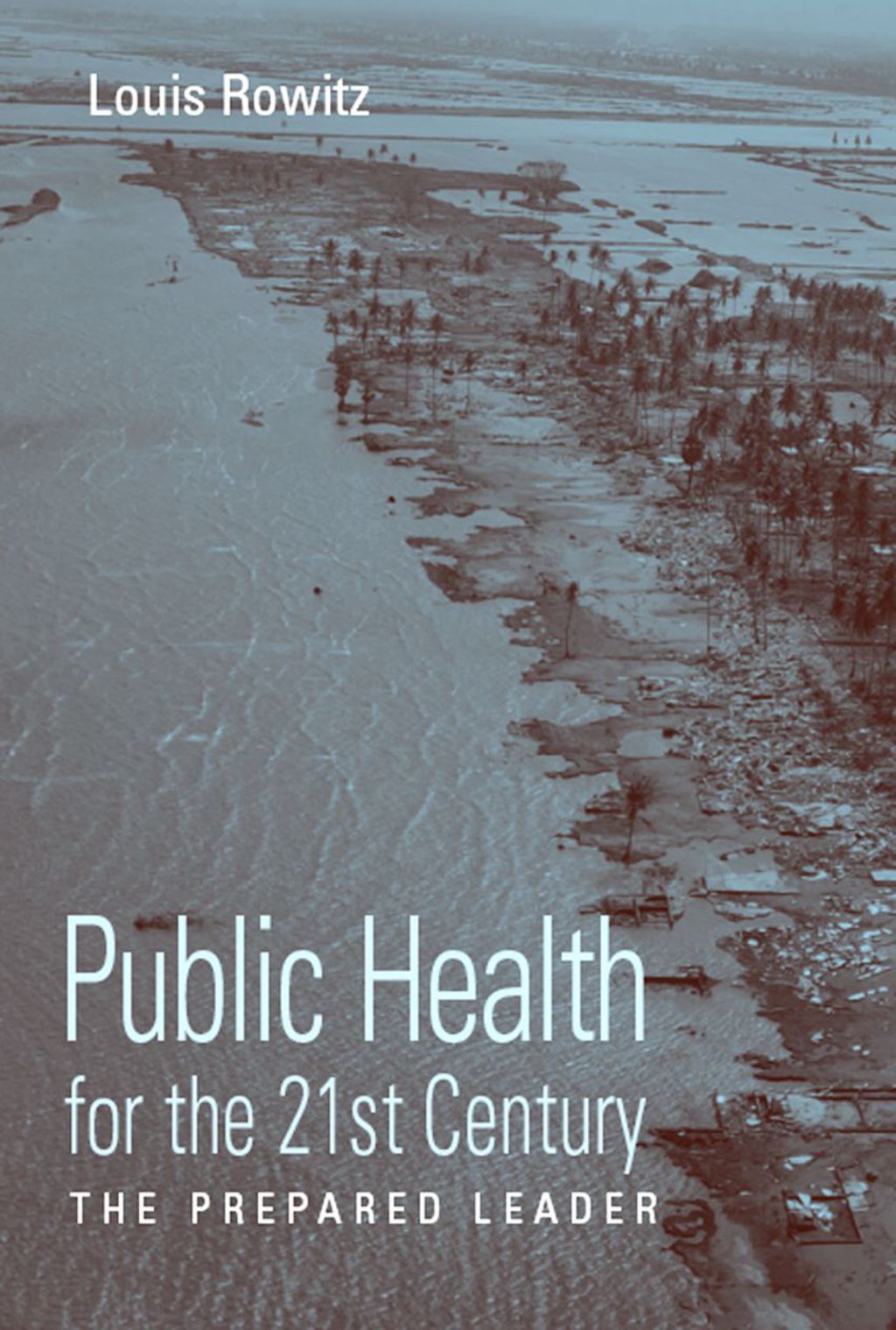 Public Health for the 21st Century: The Prepared Leader 1st Edition â€“ PDF/EPUB Version Downloadable