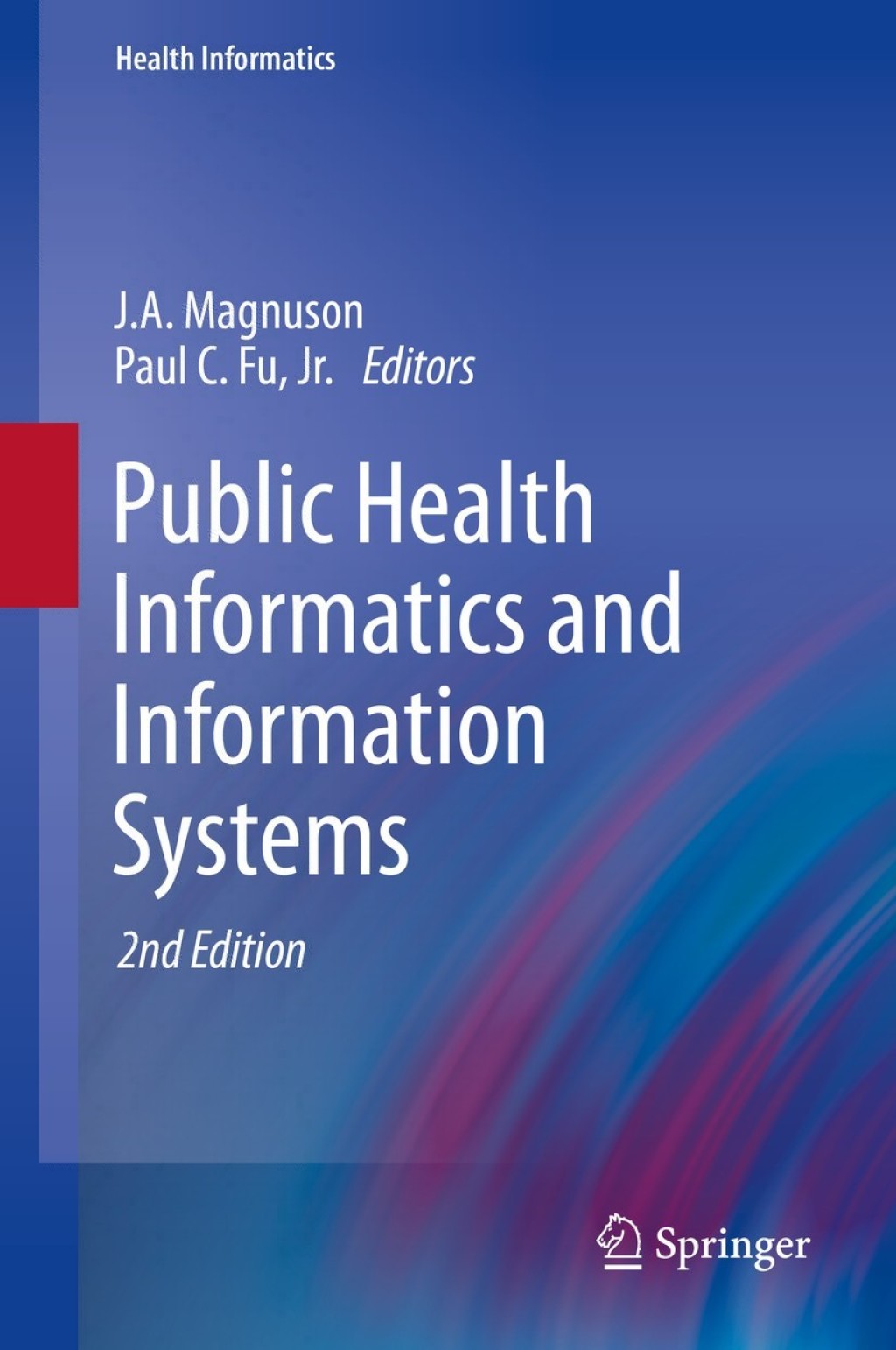 Public Health Informatics and Information Systems 2nd Edition â€“ PDF/EPUB Version Downloadable