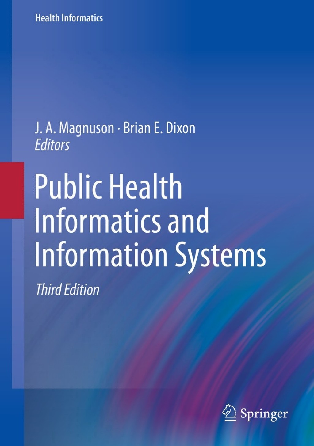 Public Health Informatics and Information Systems 3rd Edition â€“ PDF/EPUB Version Downloadable