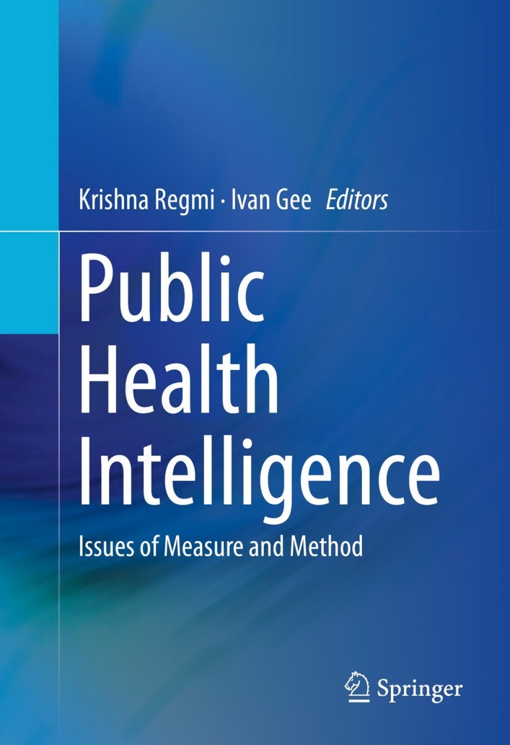 Public Health Intelligence Issues of Measure and Method  â€“ PDF/EPUB Version Downloadable