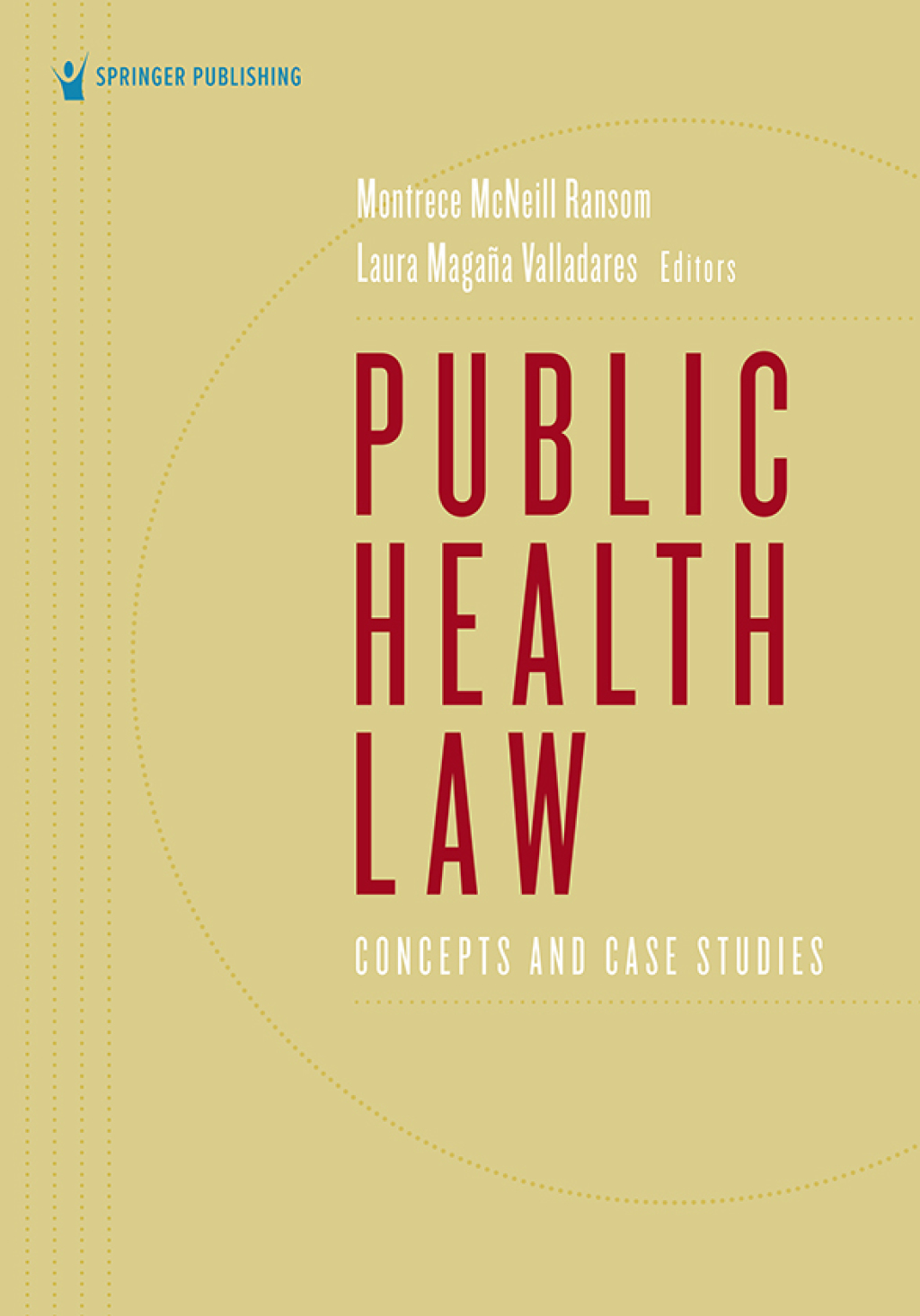 Public Health Law Concepts and Case Studies 1st Edition â€“ PDF/EPUB Version Downloadable