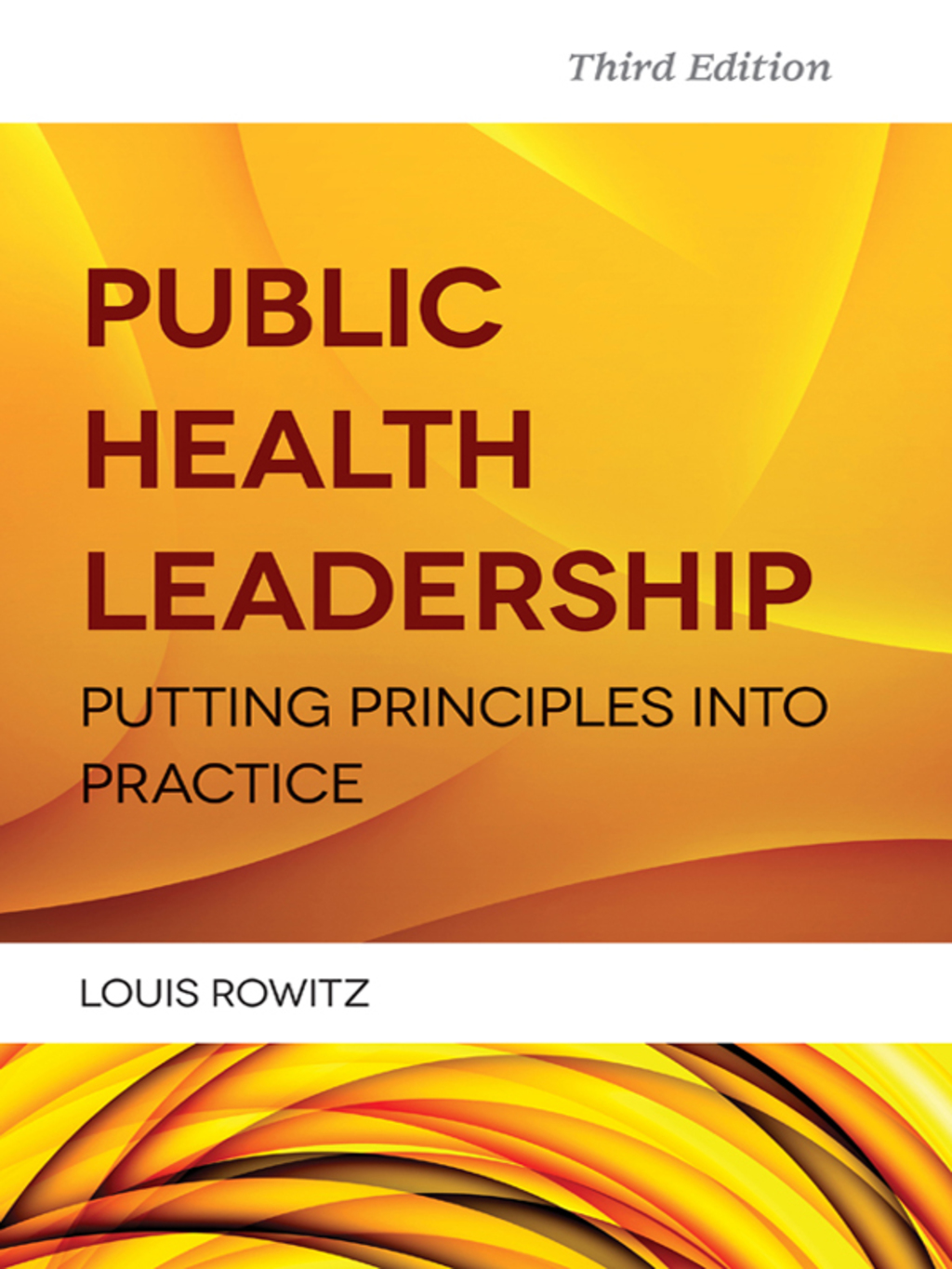 Public Health Leadership Putting Principles Into Practice 3rd Edition â€“ PDF/EPUB Version Downloadable