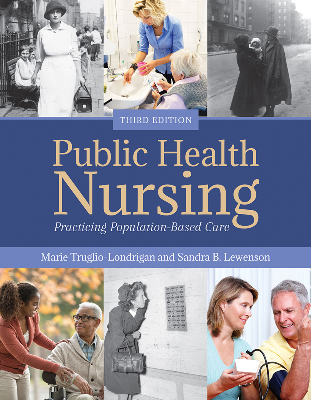 Public Health Nursing: Practicing Population-Based Care Practicing Population-Based Care 3rd Edition â€“ PDF/EPUB Version Downloadable