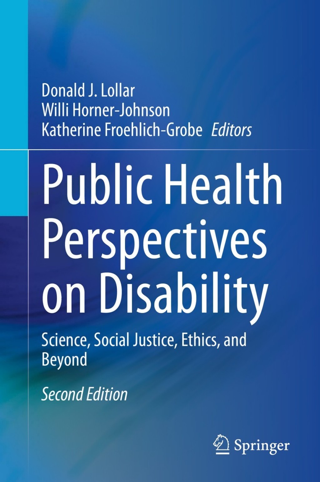 Public Health Perspectives on Disability Science, Social Justice, Ethics, and Beyond 2nd Edition â€“ PDF/EPUB Version Downloadable