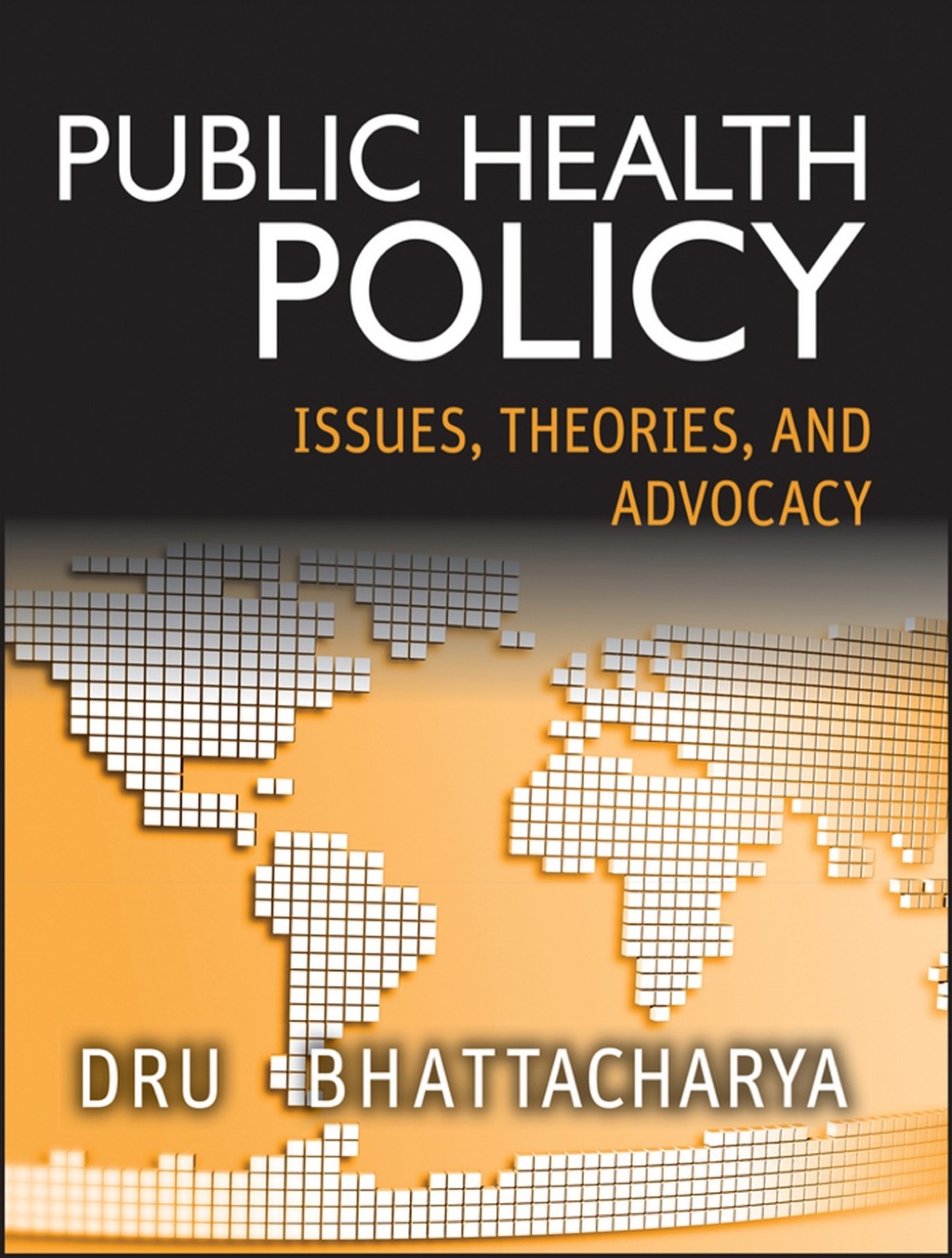 Public Health Policy: Issues, Theories, and Advocacy 1st Edition â€“ PDF/EPUB Version Downloadable