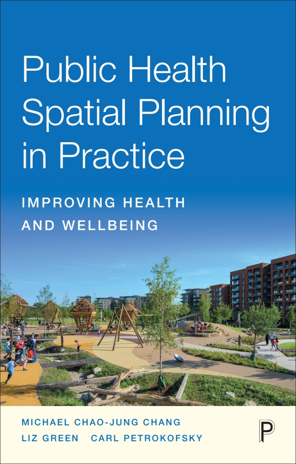 Public Health Spatial Planning in Practice Improving Health and Wellbeing 1st Edition â€“ PDF/EPUB Version Downloadable