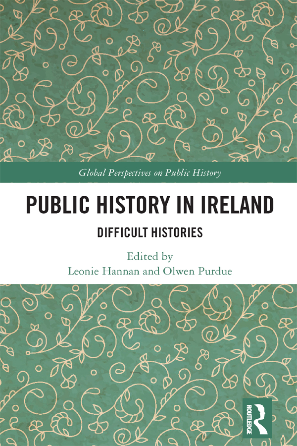 Public History in Ireland Difficult Histories 1st Edition â€“ PDF/EPUB Version Downloadable