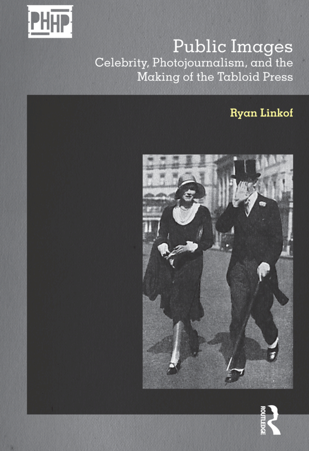 Public Images Celebrity, Photojournalism, and the Making of the Tabloid Press 1st Edition â€“ PDF/EPUB Version Downloadable