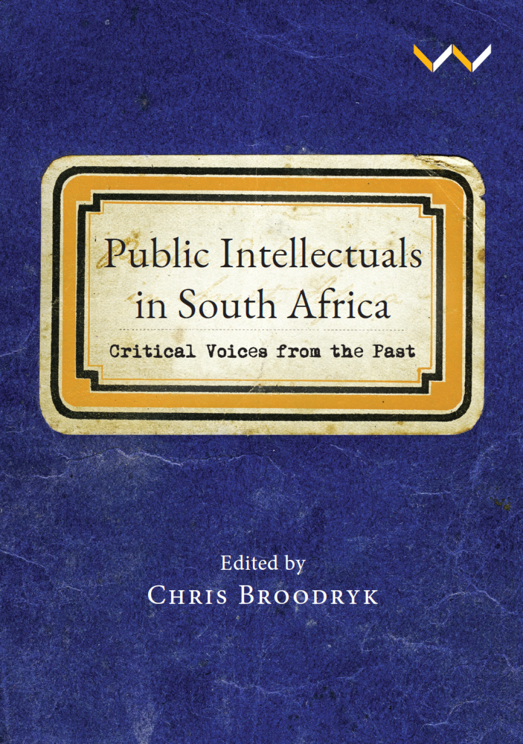 Public Intellectuals in South Africa Critical voices from the past  â€“ PDF/EPUB Version Downloadable