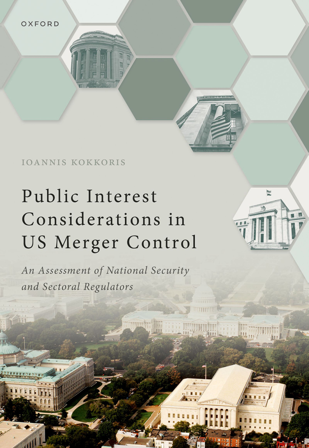 Public Interest Considerations in US Merger Control An Assessment of National Security and Sectoral Regulators 1st Edition â€“ PDF/EPUB Version Downloadable