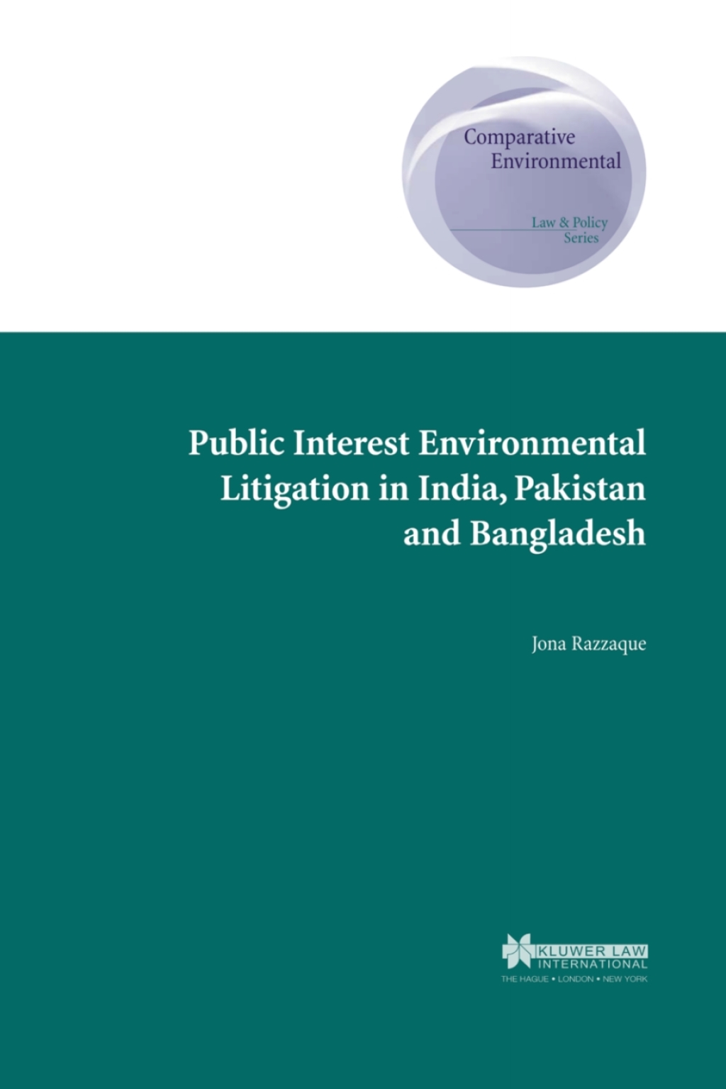 Public Interest Environmental Litigation in India, Pakistan and Bangladesh  â€“ PDF/EPUB Version Downloadable