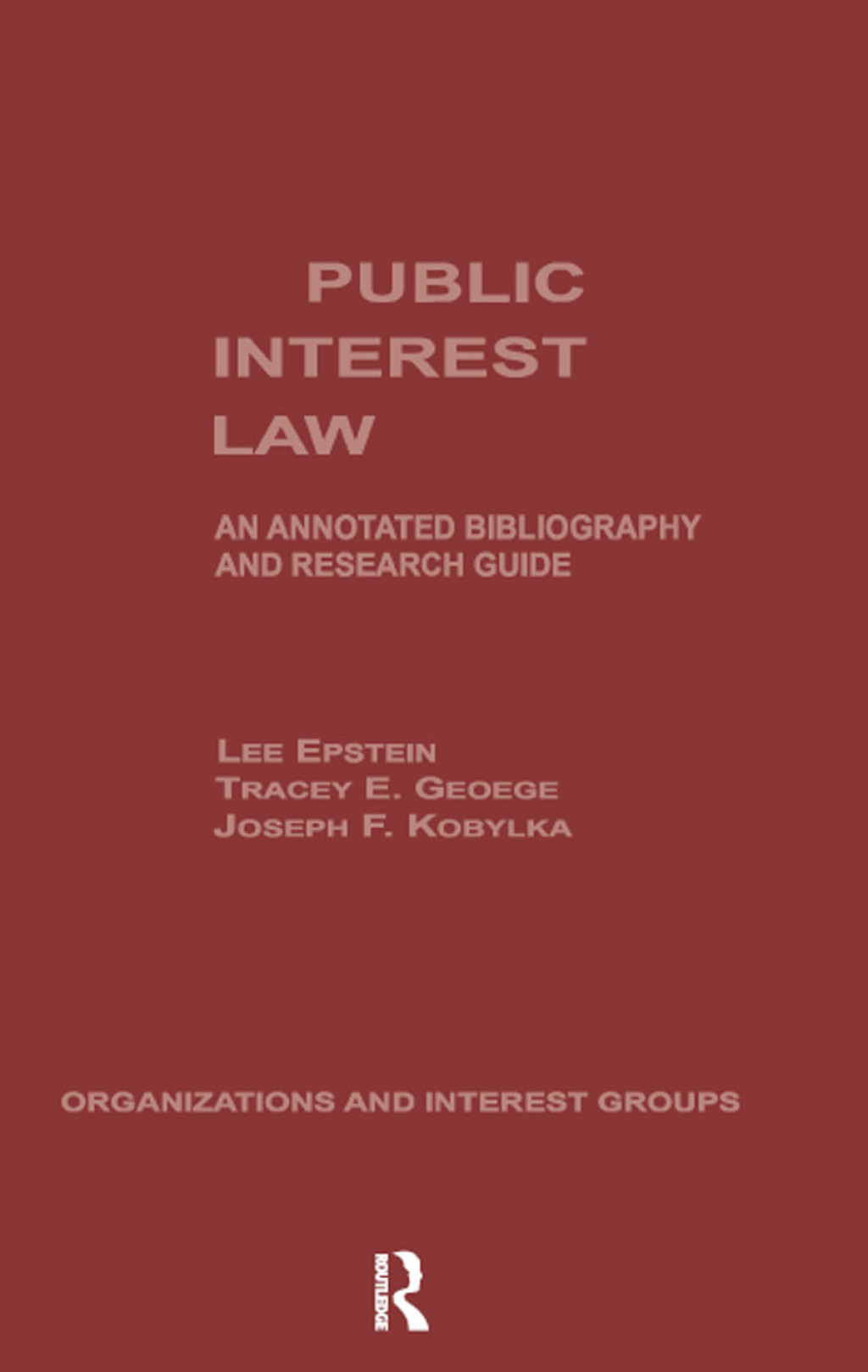 Public Interest Law An Annotated Bibliography & Research Guide 1st Edition â€“ PDF/EPUB Version Downloadable