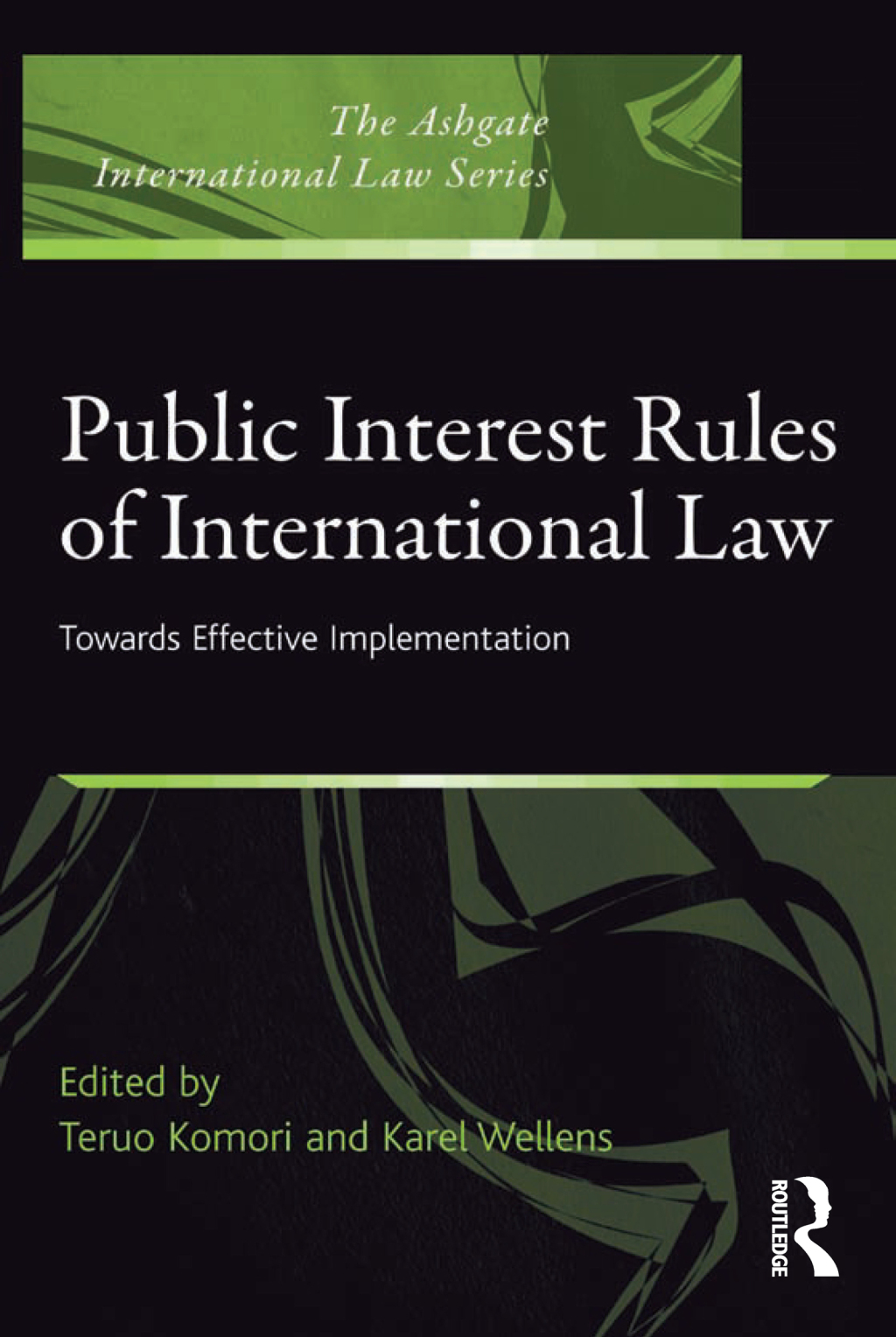 Public Interest Rules of International Law Towards Effective Implementation 1st Edition â€“ PDF/EPUB Version Downloadable