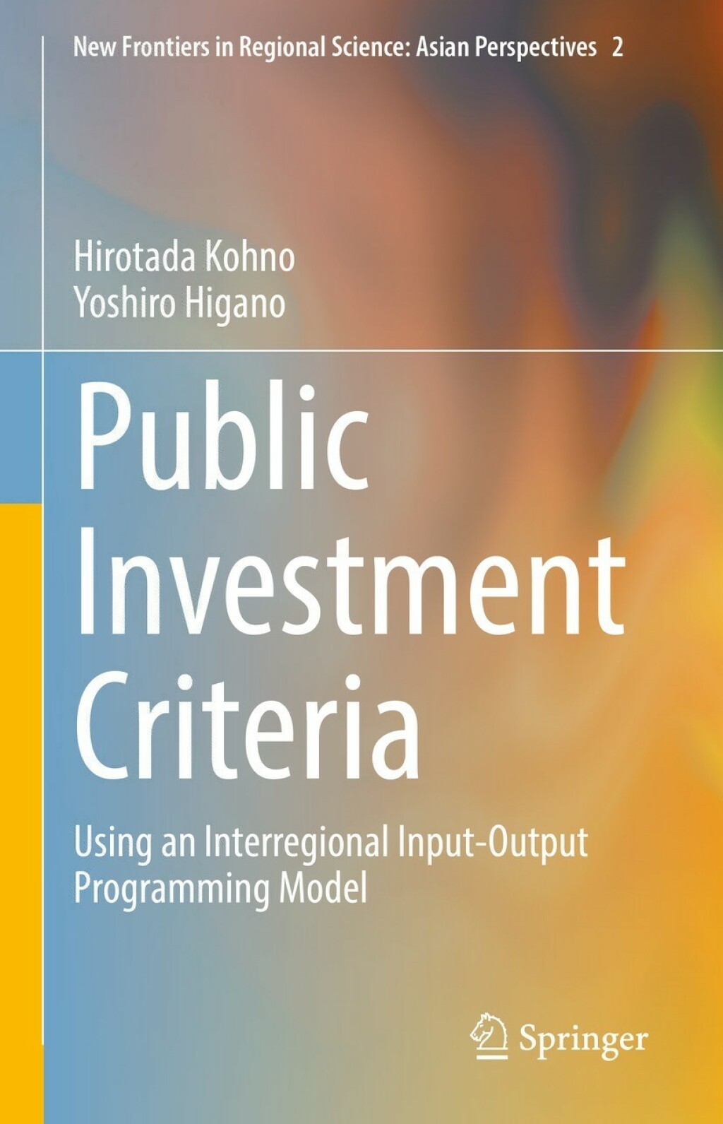 Public Investment Criteria Using an Interregional Input-Output Programming Model  â€“ PDF/EPUB Version Downloadable