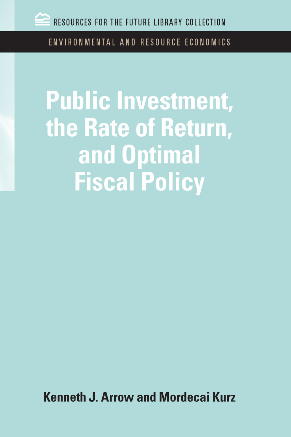 Public Investment, the Rate of Return, and Optimal Fiscal Policy 1st Edition â€“ PDF/EPUB Version Downloadable