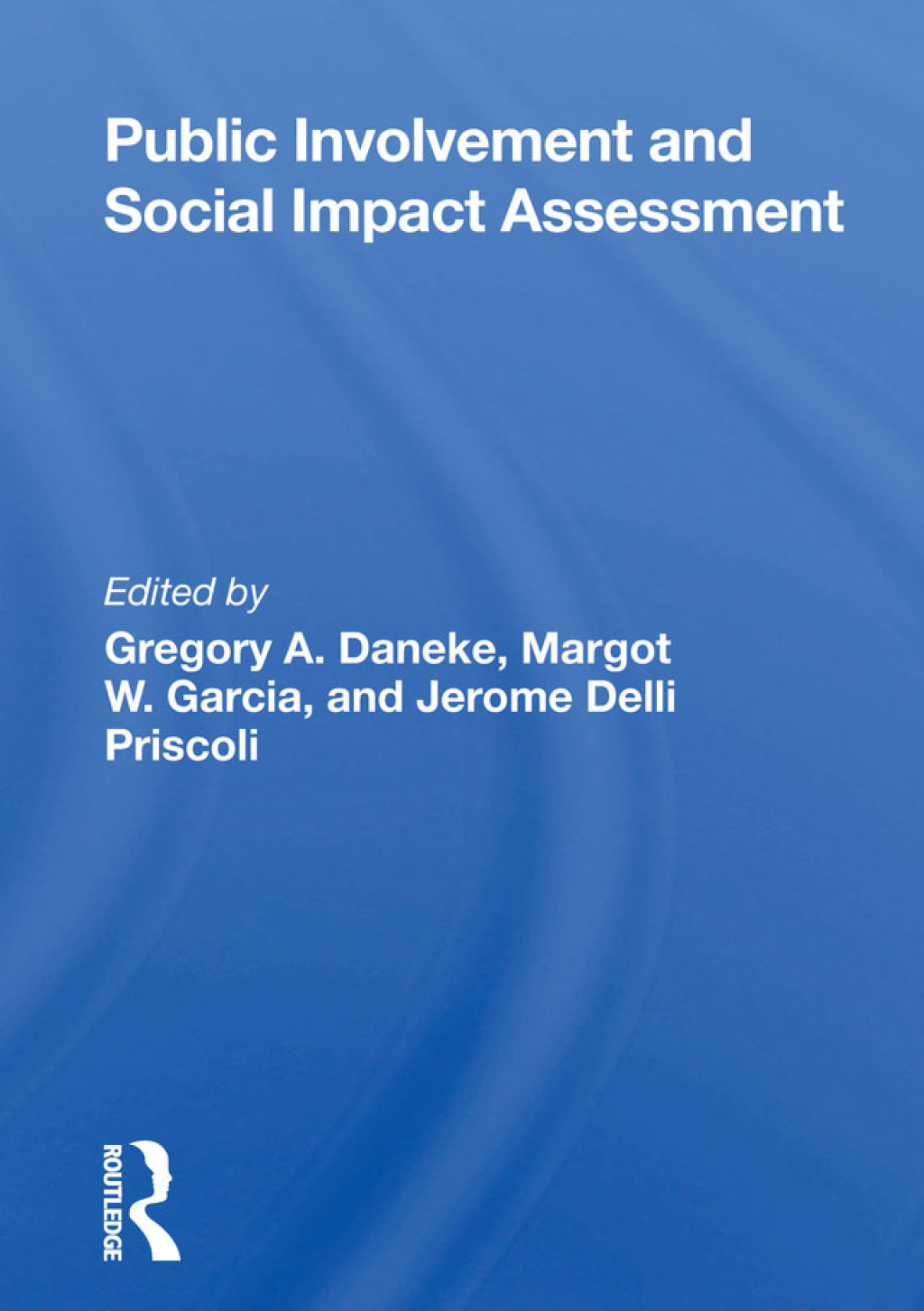 Public Involvement And Social Impact Assessment 1st Edition â€“ PDF/EPUB Version Downloadable