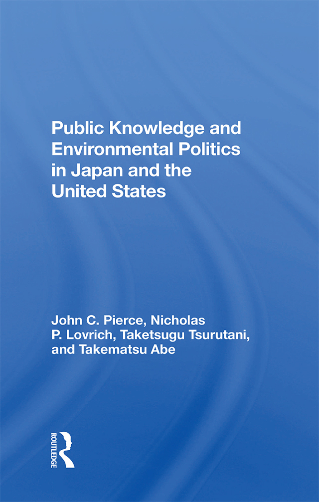 Public Knowledge And Environmental Politics In Japan And The United States 1st Edition â€“ PDF/EPUB Version Downloadable