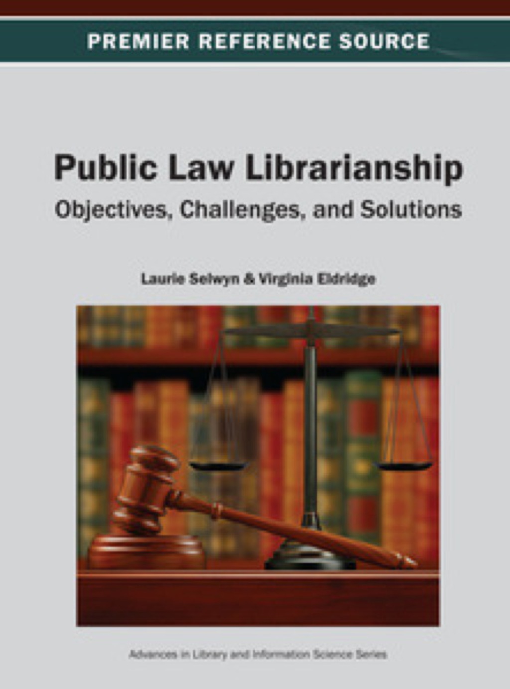 Public Law Librarianship Objectives, Challenges, and Solutions  â€“ PDF/EPUB Version Downloadable