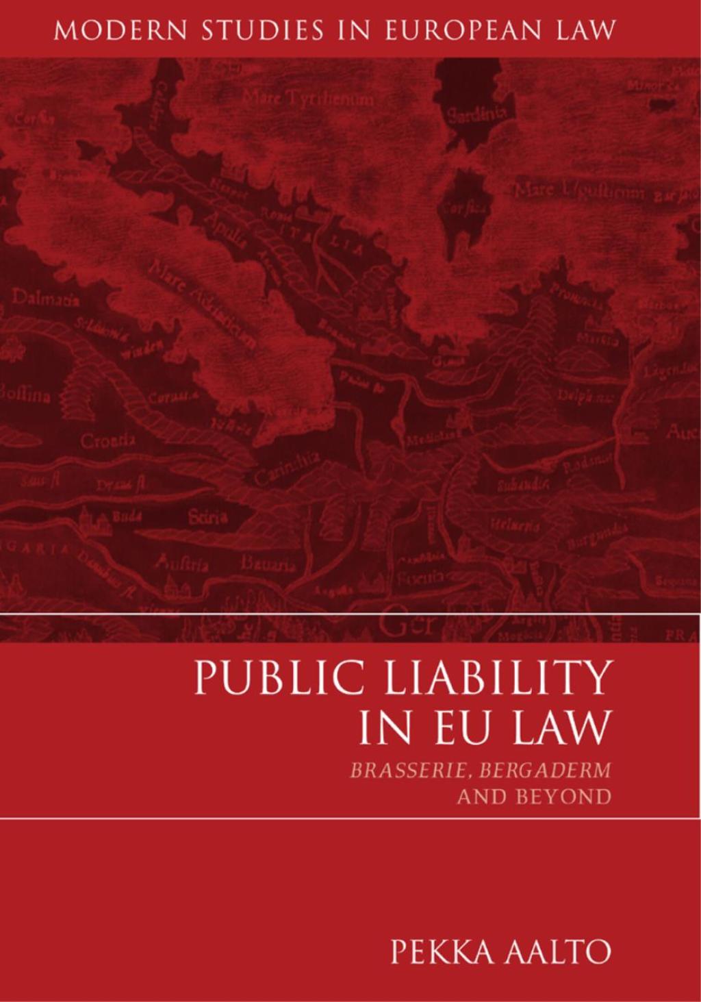 Public Liability in EU Law Brasserie, Bergaderm and Beyond 1st Edition â€“ PDF/EPUB Version Downloadable