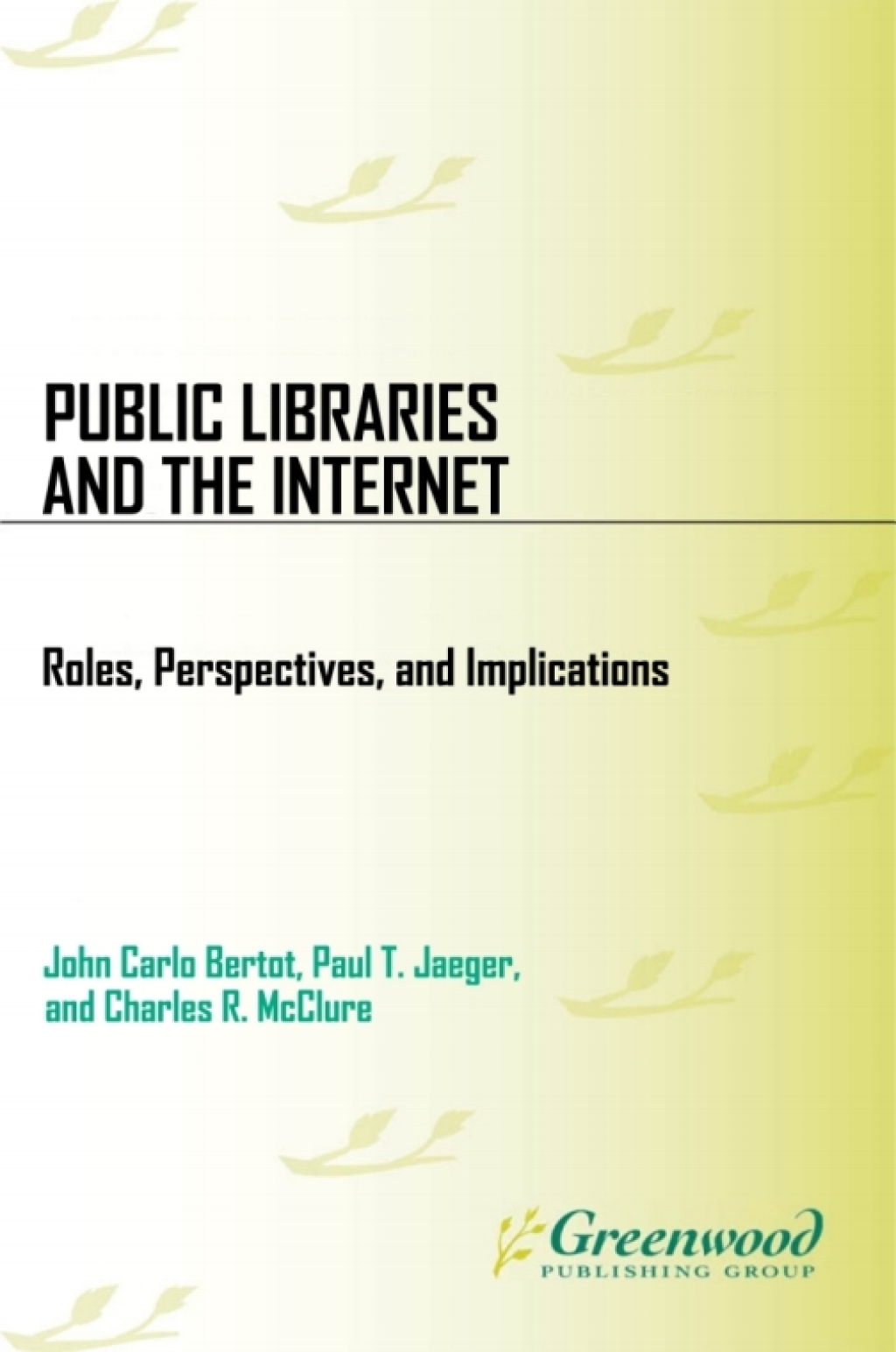Public Libraries and the Internet Roles, Perspectives, and Implications 1st Edition â€“ PDF/EPUB Version Downloadable