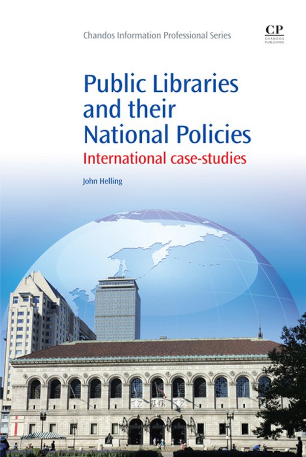 Public Libraries And Their National Policies: International Case Studies  â€“ PDF/EPUB Version Downloadable