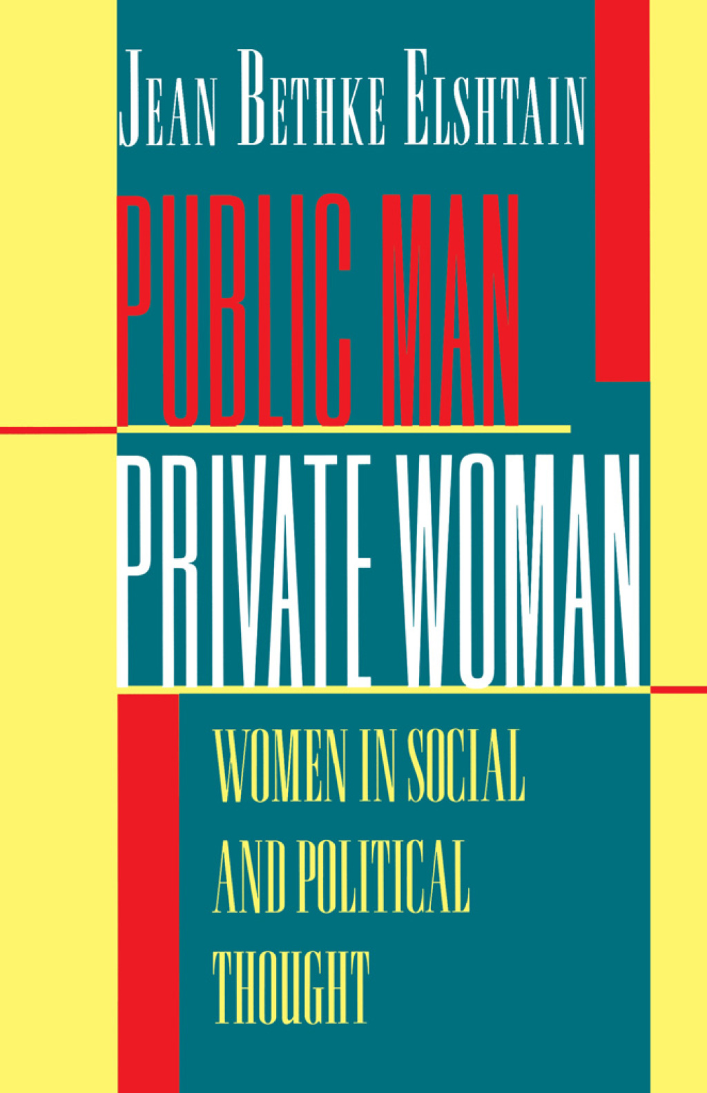 Public Man, Private Woman Women in Social and Political Thought - Second Edition 2nd Edition â€“ PDF/EPUB Version Downloadable