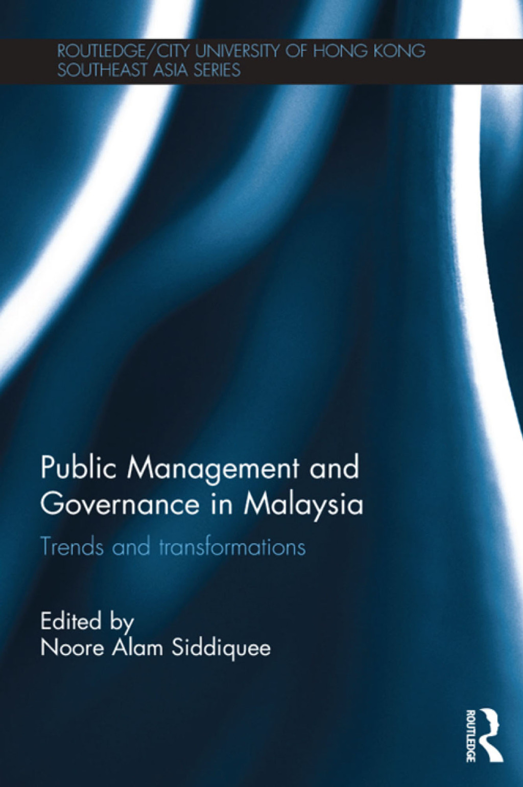 Public Management and Governance in Malaysia Trends and Transformations 1st Edition â€“ PDF/EPUB Version Downloadable