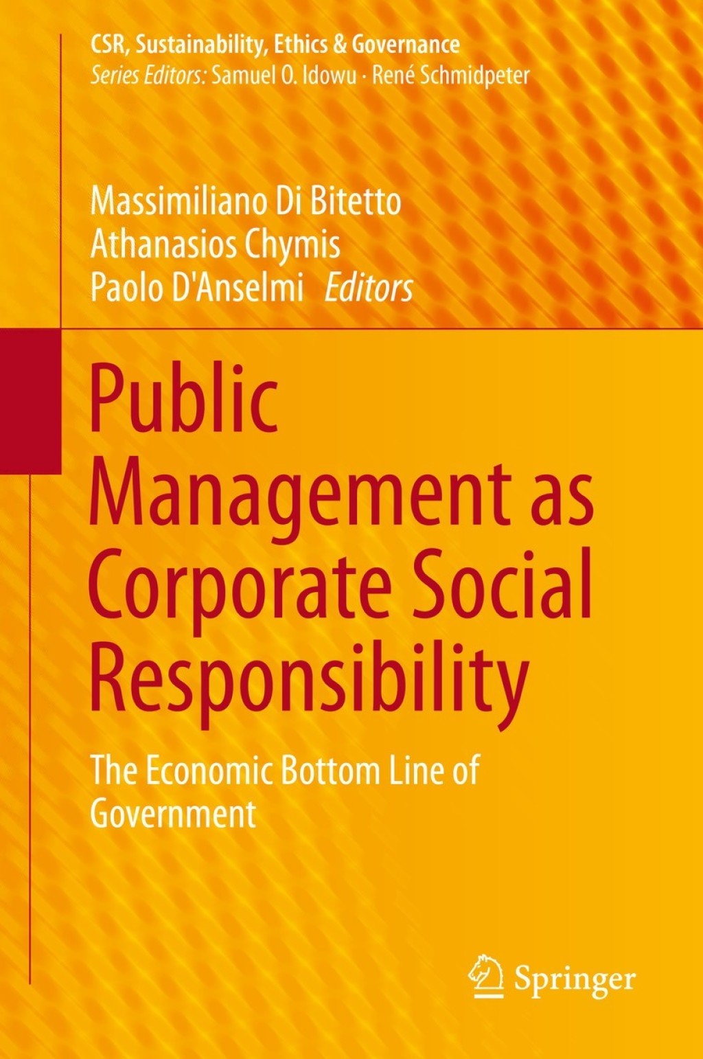 Public Management as Corporate Social Responsibility The Economic Bottom Line of Government  â€“ PDF/EPUB Version Downloadable