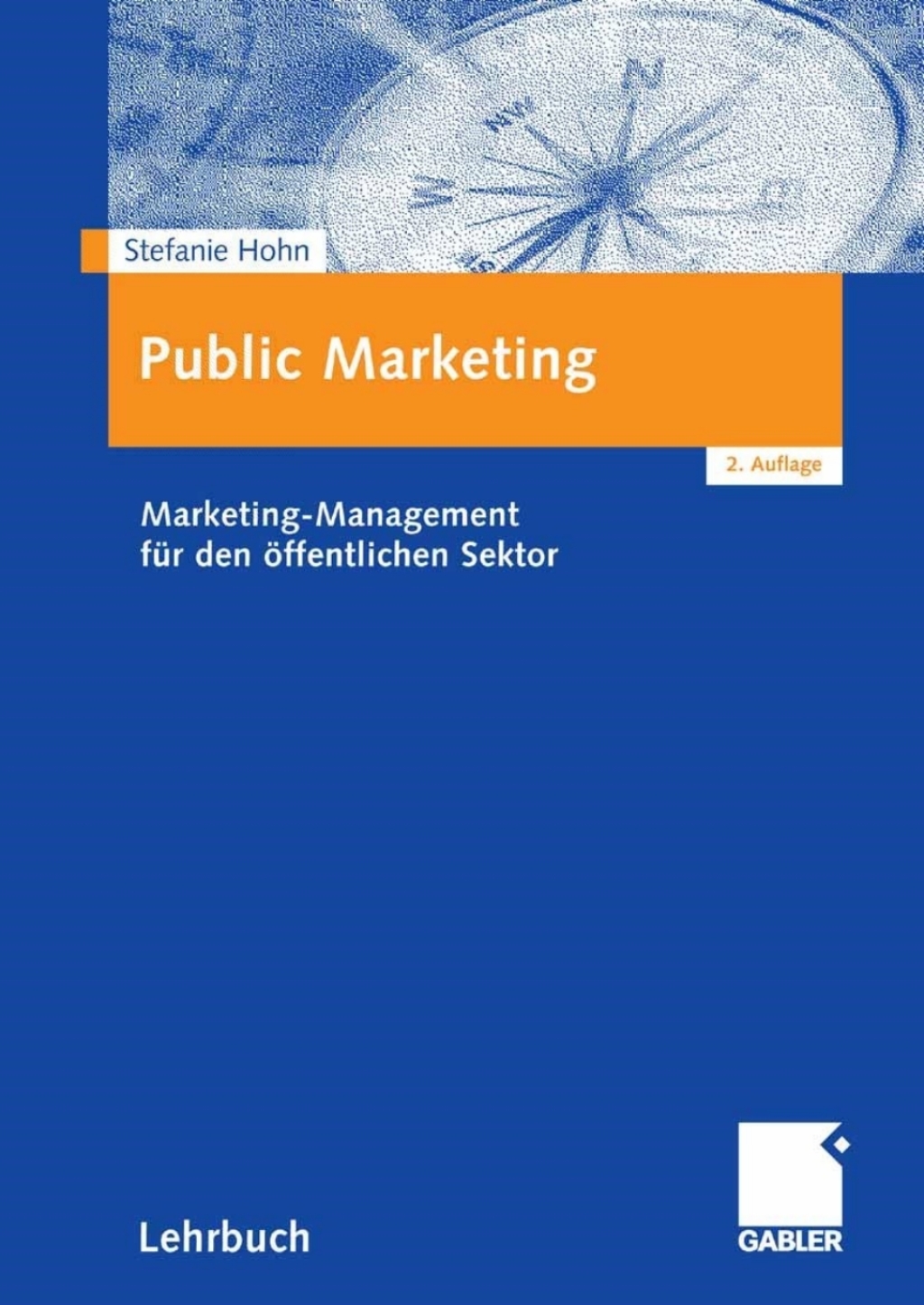 Public Marketing Marketing-Management fÃ¼r den Ã¶ffentlichen Sektor 2nd Edition â€“ PDF/EPUB Version Downloadable