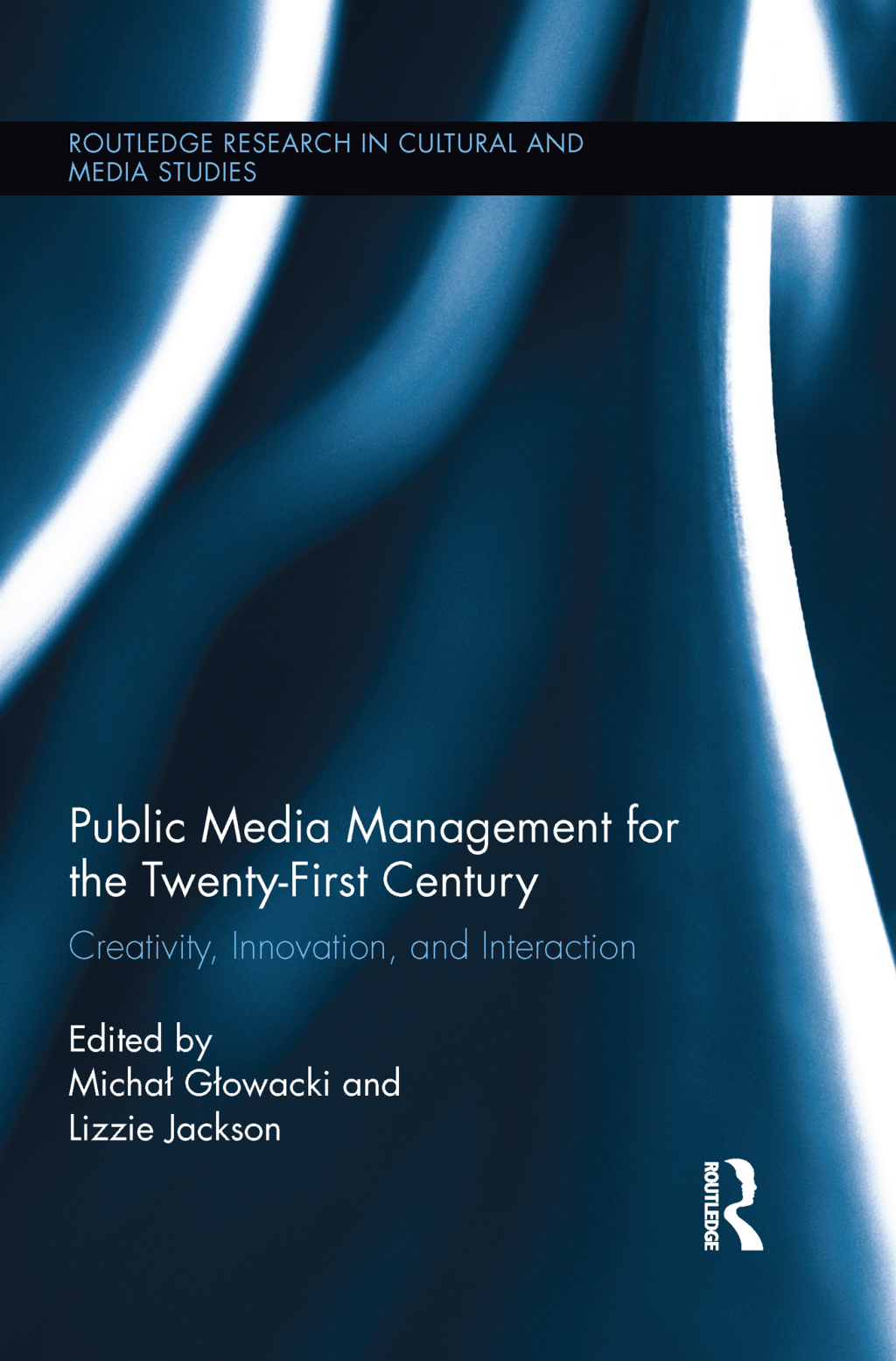 Public Media Management for the Twenty-First Century Creativity, Innovation, and Interaction 1st Edition â€“ PDF/EPUB Version Downloadable