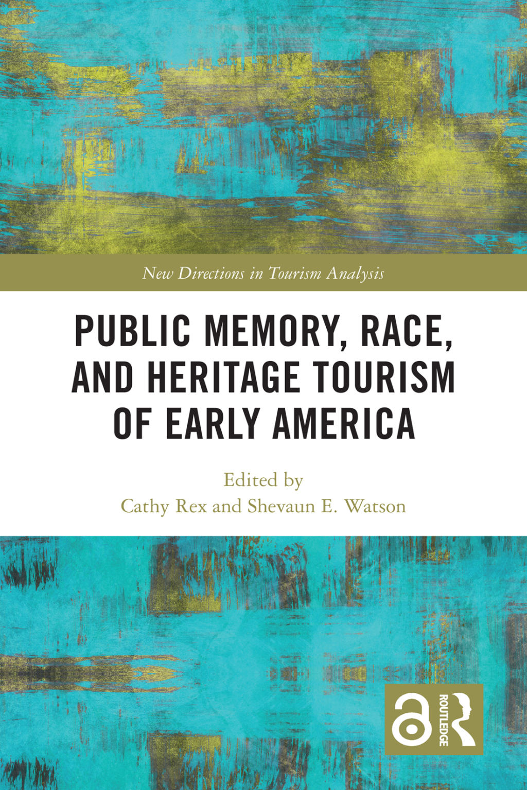 Public Memory, Race, and Heritage Tourism of Early America 1st Edition â€“ PDF/EPUB Version Downloadable