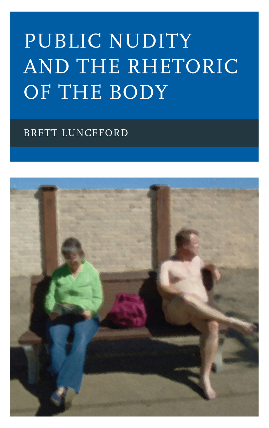 Public Nudity and the Rhetoric of the Body 1st Edition â€“ PDF/EPUB Version Downloadable