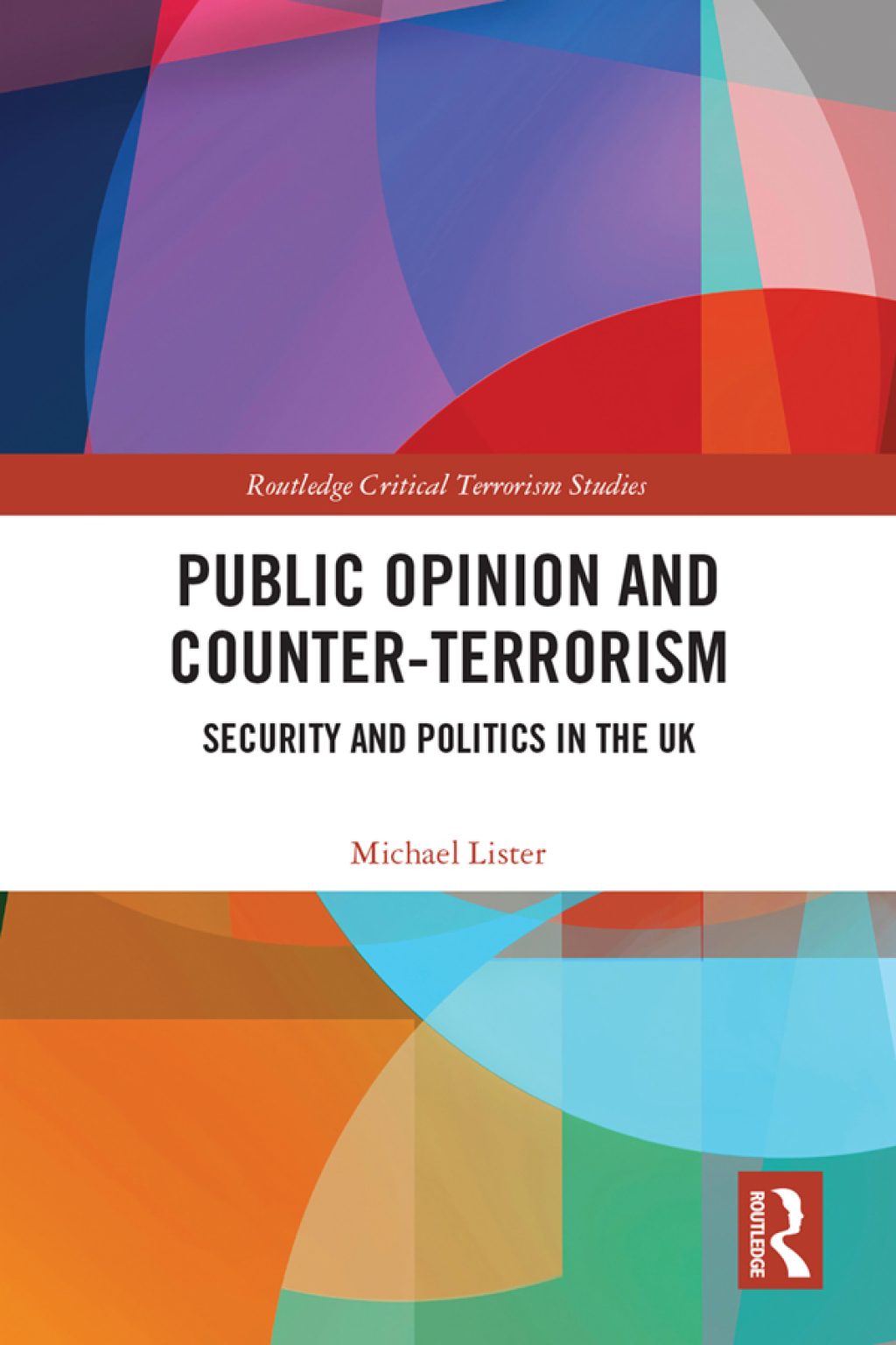 Public Opinion and Counter-Terrorism Security and Politics in the UK 1st Edition â€“ PDF/EPUB Version Downloadable