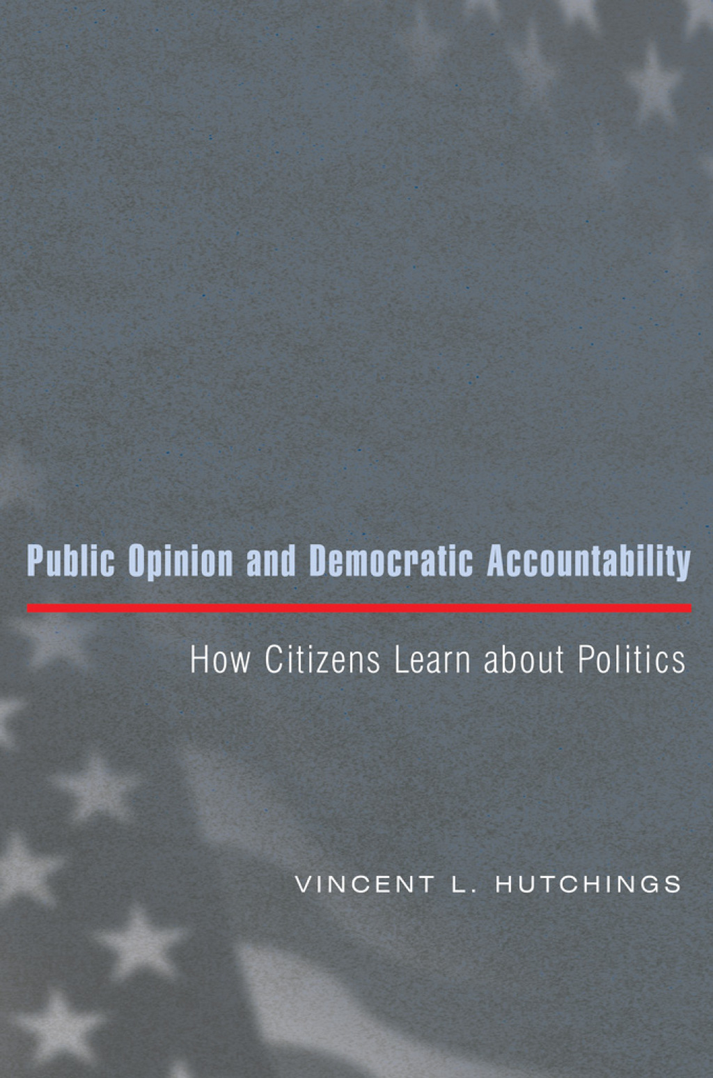 Public Opinion and Democratic Accountability How Citizens Learn about Politics  â€“ PDF/EPUB Version Downloadable