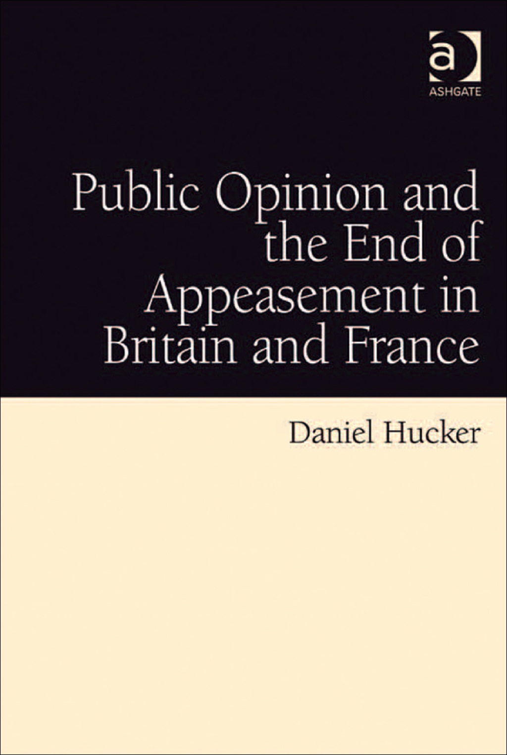 Public Opinion and the End of Appeasement in Britain and France  â€“ PDF/EPUB Version Downloadable