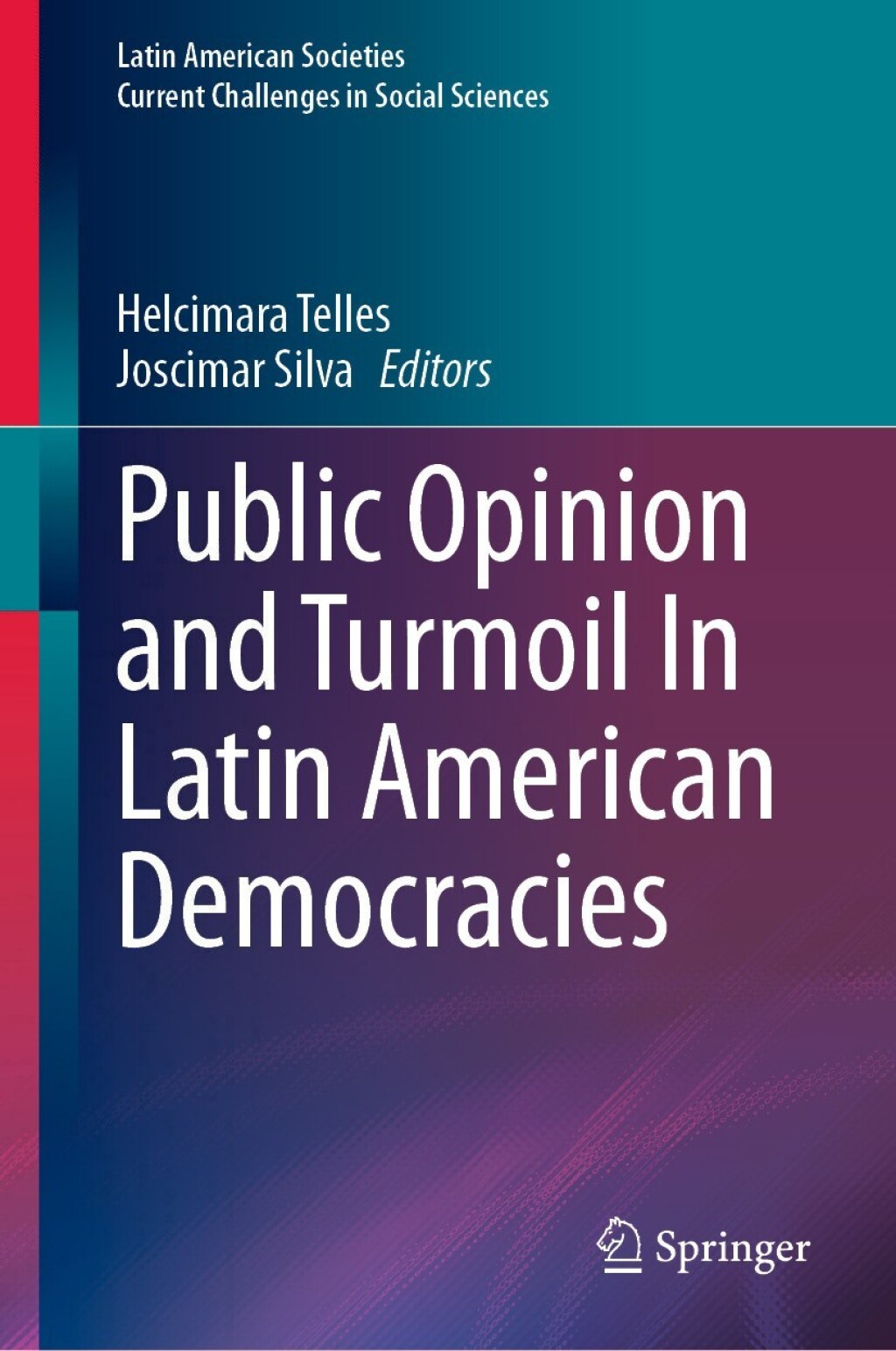 Public Opinion and Turmoil In Latin American Democracies  â€“ PDF/EPUB Version Downloadable