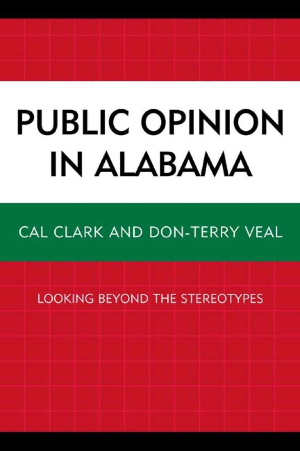 Public Opinion in Alabama Looking Beyond the Stereotypes 1st Edition â€“ PDF/EPUB Version Downloadable