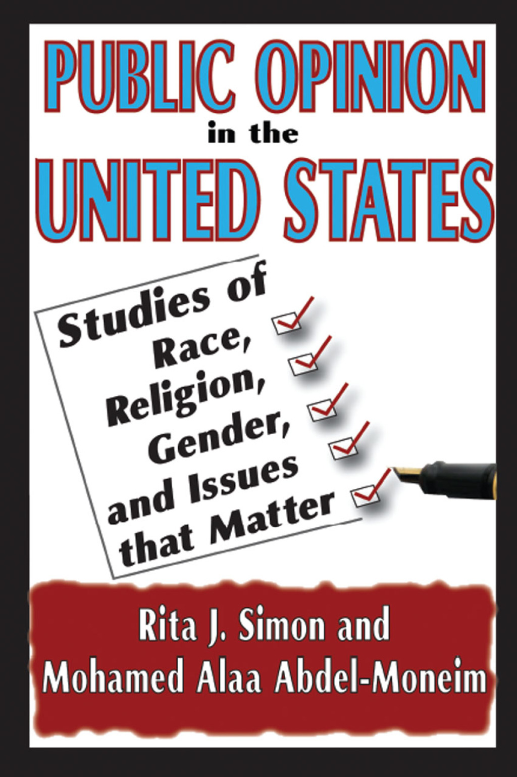 Public Opinion in the United States Studies of Race, Religion, Gender, and Issues That Matter 1st Edition â€“ PDF/EPUB Version Downloadable