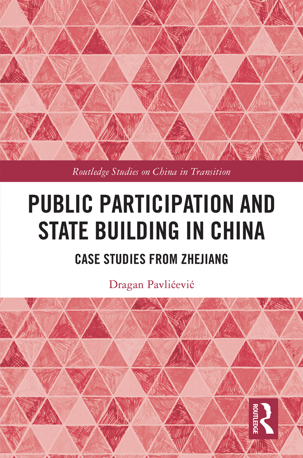 Public Participation and State Building in China Case Studies from Zhejiang 1st Edition â€“ PDF/EPUB Version Downloadable